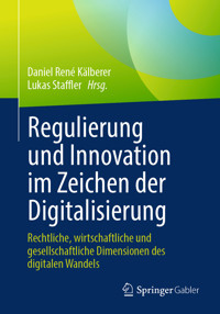 Regulierung und Innovation im Zeichen der Digitalisierung -  - E-Book
