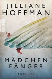 Mädchenfänger - Jilliane Hoffman - E-Book + Hörbuch