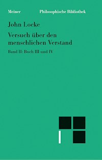 Versuch über den menschlichen Verstand. Band II - John Locke - E-Book