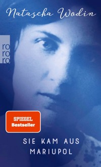 Sie kam aus Mariupol - Natascha Wodin - E-Book