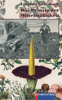 Das Prinzip der Mittelmäßigkeit - Corinna Griesbach - E-Book