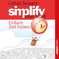 Simplify your time - Lothar Seiwert - Hörbuch