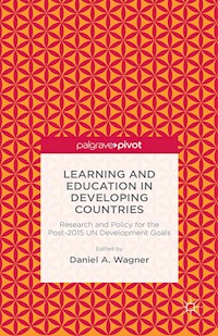 Learning and Education in Developing Countries: Research and Policy for the Post-2015 UN Development Goals -  - E-Book