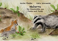 Naterra - Die Geschichte von Fuchs und Dachs - Celia Schroeckh - E-Book