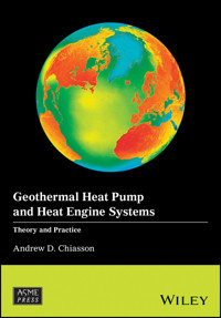 Geothermal Heat Pump and Heat Engine Systems - Andrew D. Chiasson - E-Book