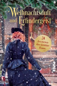 Weihnachtsduft und Erfindergeist. 24 Geschichten über berühmte Frauen - Laura Baldini - E-Book