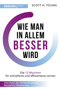 Wie man in allem besser wird - Scott H. Young - E-Book