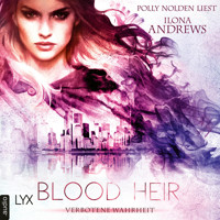 Blood Heir - Verborgene Wahrheit - Aurelia Ryder-Reihe, Teil 1 (Ungekürzt) - Ilona Andrews - Hörbuch