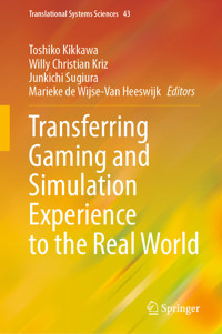 Transferring Gaming and Simulation Experience to the Real World -  - E-Book