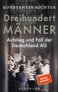 Dreihundert Männer - Konstantin Richter - E-Book