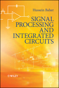 Signal Processing and Integrated Circuits - Hussein Baher - E-Book