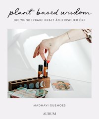 plant based wisdom - Madhavi Guemoes - E-Book