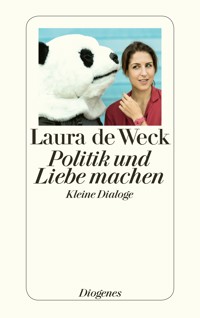 Politik und Liebe machen - Laura de Weck - E-Book