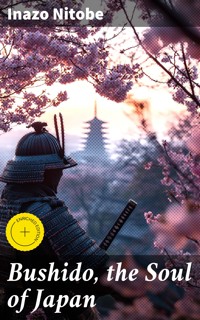 Bushido, the Soul of Japan - Inazo Nitobe - E-Book