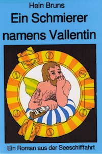 Ein Schmierer namens Vallentin - Hein Bruns - E-Book