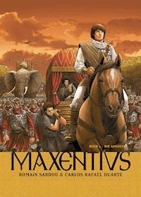 Maxentius, Band 2 - Die Augusta - Romain Sardou - E-Book