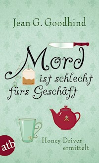 Mord ist schlecht fürs Geschäft - Jean G. Goodhind - E-Book