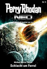 Perry Rhodan Neo 11: Schlacht um Ferrol - Michael Marcus-Thurner - E-Book + Hörbuch