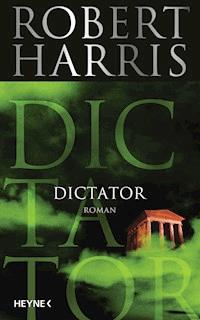 Dictator - Robert Harris - E-Book