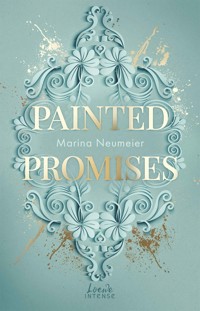 Painted Promises (Golden Hearts, Band 3) - Marina Neumeier - E-Book