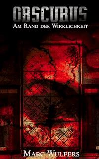 Obscurus - Marc Wulfers - E-Book
