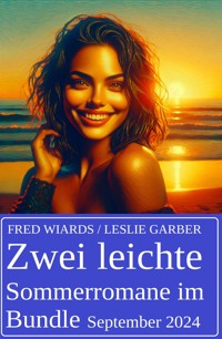 Zwei leichte Sommerromane im Bundle September 2024 - Fred Wiards - E-Book