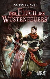 Der Fluch des Wüstenfeuers - A.S. Bottlinger - E-Book