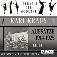 Aufsätze 1914-1925 - Teil 14 - Karl Kraus - Hörbuch