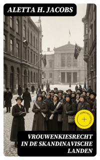 Vrouwenkiesrecht in de Skandinavische landen - Aletta H. Jacobs - E-Book