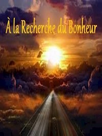 À la recherche du bonheur - David Gabriel - E-Book