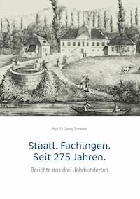 Staatl. Fachingen. Seit 275 Jahren. - Georg Schwedt - E-Book
