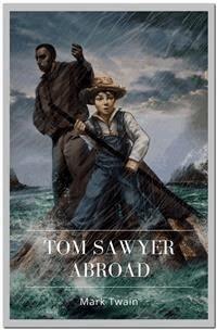 Tom Sawyer Abroad - Mark Twain - E-Book