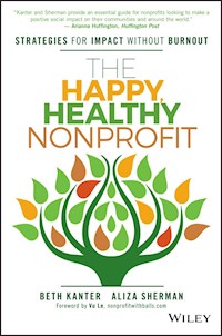 The Happy, Healthy Nonprofit - Beth Kanter - E-Book