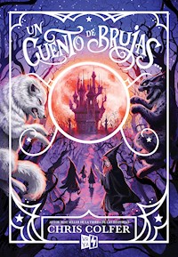 Un cuento de brujas - Chris Colfer - E-Book