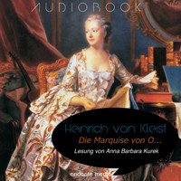 Die Marquise von O... - Heinrich von Kleist - Hörbuch
