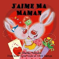 J'aime Ma Maman - Shelley Admont - E-Book