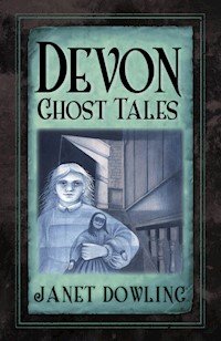 Devon Ghost Tales - Janet Dowling - E-Book