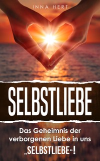 Selbstliebe - Inna Hert - E-Book