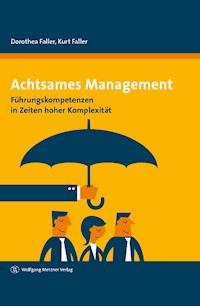 Achtsames Management - Dorothea Faller - E-Book