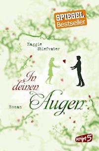 In deinen Augen - Maggie Stiefvater - E-Book