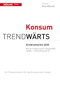 Trendwärts: Erlebnismärkte 2030 - Eike Wenzel - E-Book