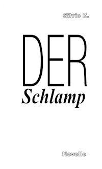 Der Schlamp - Silvio Z. - E-Book