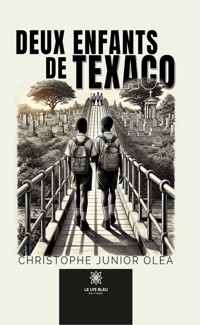 Deux enfants de Texaco - Christophe Junior Olea - E-Book