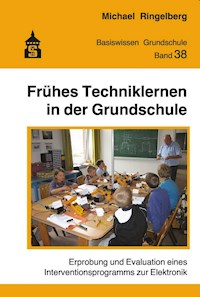 Frühes Techniklernen in der Grundschule - Michael Ringelberg - E-Book