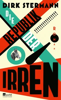 Die Republik der Irren - Dirk Stermann - E-Book