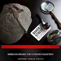 Sherlock Holmes: The Ultimate Collection - Arthur Conan Doyle - Hörbuch