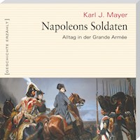 Napoleons Soldaten (Ungekürzt) - Karl J. Mayer - Hörbuch