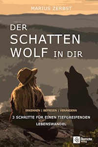 Der Schattenwolf in dir - Marius Zerbst - E-Book