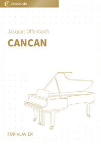 Cancan - Jacques Offenbach - E-Book