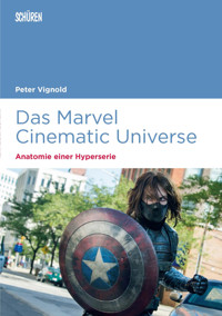 Das Marvel Cinematic Universe – Anatomie einer Hyperserie - Peter Vignold - E-Book